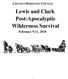 Lewis and Clark Post-Apocalyptic Wilderness Survival