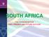 SOUTH AFRICA THE RAINBOW NATION PAST, PRESENT AND FUTURE OUTLOOK