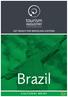 GET READY FOR BRAZILIAN VISITORS. Brazil CULTURAL BRIEF