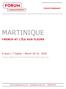 MARTINIQUE FRENCH AT L ÎLE AUX FLEURS. 8 days / 7 nights March 24-31, (Travel dates to be confirmed upon flight booking)