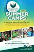 SUMMER CAMPS. A summer you will never forget!