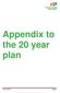 Appendix to the 20 year plan