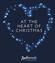 AT THE HEART OF CHRISTMAS