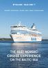 THE BEST NORDIC CRUISE EXPERIENCE ON THE BALTIC SEA