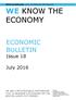 WE KNOW THE ECONOMY ECONOMIC BULLETIN. Issue 18. July 2016