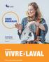 VIVRE À LAVAL ZONES MUSICALES. Over 30 free music shows July 15 September 11. Mélissa Lavergne show on September 11. Page 22 SUMMER 2016