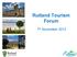 Rutland Tourism Forum. 7th November 2012