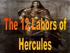 Hera made Hercules insane because she was jealous of him He killed his own wife and children As punishment he had to perform 12 labors for King