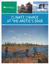 CLIMATE CHANGE AT THE ARCTIC S EDGE