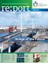 re:port Bridge of the Future inside Green Ships Beyond the Waterfront A Community Newsletter from the Port of Long Beach