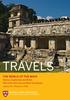 TRAVELS. Mexico, Guatemala and Belize With with HAA lecturer Mark Van Baalen 2014 WORLDWIDE TRAVEL PROGRAM