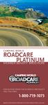 ROADCARE PLATINUM MEMBER BENEFIT BROCHURE FOR 24-HOUR FROM THE RV RESCUE SPECIALISTS CALL TOLL-FREE: