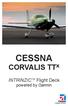 Cessna Corvalis TT x. INTRINZIC TM Flight Deck powered by Garmin