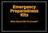 Emergency Preparedness Kits. What Should My Kit Include?
