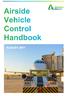 CONTENTS FOREWORD...1 PART ONE...2 RESPONSIBILITIES OF VEHICLE OPERATORS...2 PART TWO...4 AUTHORITY FOR USE AIRSIDE...4