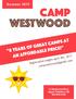 CAMP WESTWOOD. 8 years of great camps at an affordable price! Summer Registration begins April 4th, 2017
