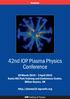 42nd IOP Plasma Physics Conference. 30 March April 2015 Kents Hill Park Training and Conference Centre, Milton Keynes, UK