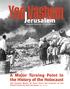 Yad Va hem. J erusalem. A Major Turning Point in the History of the Holocaust