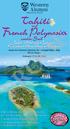 Tahiti. French Polynesia. under Sail. and WIND SPIRIT. February 13 to 23, 2018