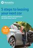 5 steps to leasing your next car. Choosing, ordering and preparing for the arrival of your new car