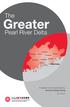Greater. The. Pearl River Delta. A report commissioned by Invest Hong Kong. Hong Kong. 6th Edition. Guangzhou. Huizhou. Dongguan. Shenzhen.