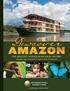 Discover. amazon. the Greatest Voyage in Natural History aboard the amazon s finest new riverboat