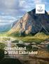 EXPEDITION CRUISE. Greenland & Wild Labrador SEPTEMBER 18 OCTOBER 2, 2019 SEPTEMBER 23 OCTOBER 7, 2020