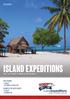 2018 VOYAGES. island expeditions SMALL SHIP VOYAGES TO INDONESIA AND MELANESIA SPICE ISLANDS > 11 NIGHTS > SEPTEMBER & OCTOBER 2018
