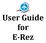 User Guide for E-Rez