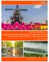 Royal Tours and Travel presents Holland Windmills, Waterways & Tulips River Cruise