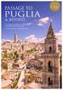 PUGLIA PASSAGE TO & BEYOND 300 PER PERSON. A voyage from Malta to Dubrovnik aboard the MS Serenissima. 22nd October to 1st November 2019