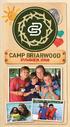 Camp Briarwood was established in 1964 by Briarwood Presbyterian Church as a Christian camp for boys and girls. The camp is led by Quest Recreation