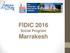 FIDIC 2016 Social Program. Marrakesh