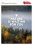 NATURE IS WAITING FOR YOU