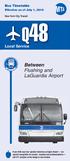 Q48. Between Flushing and LaGuardia Airport. Local Service. Bus Timetable. Effective as of July 1, New York City Transit