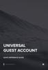 UNIVERSAL GUEST ACCOUNT QUICK REFERENCE GUIDE