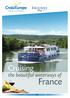 Cruising. the beautiful waterways of. France CANALS IN FRANCE EDITION