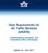 User Requirements for Air Traffic Services (URATS) Communications, Navigation, and Surveillance (CNS) Technologies