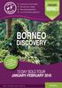 When people talk about Borneo, they describe a land rich in culture, awash with breathtaking scenery and bursting with incredible wildlife.