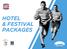 HOTEL & FESTIVAL PACKAGES