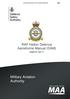 UNCONTROLLED COPY WHEN PRINTED DAM. RAF Halton Defence Aerodrome Manual (DAM) Dated 27 Jan 17. DAM Issue 5 UNCONTROLLED COPY WHEN PRINTED i