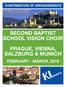 CONFIRMATION OF ARRANGEMENTS SECOND BAPTIST SCHOOL VISION CHOIR PRAGUE, VIENNA, SALZBURG & MUNICH