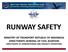 RUNWAY SAFETY MINISTRY OF TRANSPORT REPUBLIC OF INDONESIA DIRECTORATE GENERAL OF CIVIL AVIATION DIRECTORATE OF AIRWORTHINESS AND AIRCRAFT OPERATIONS
