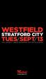 WESTFIELD TUES/SEPT/13 STRATFORD CITY THE LARGEST URBAN SHOPPING CENTRE IN EUROPE