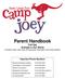 Parent Handbook Full Day Animals in Our World Contains Camp Joey drop-off and pickup information and Camp policies.
