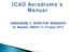 ICAO Aerodrome s Manual. AERODROME S INSPECTOR WORKSHOP St. Maarten, MAHO June 2012