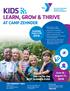 KIDS LEARN, GROW & THRIVE AT CAMP ZEHNDER 2018: Join Us for the BEST SUMMER EVER. June 18 August 31, BUDDING GOALS FOR THE COMMUNITY YMCA
