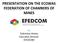 PRESENTATION ON THE ECOWAS FEDERATION OF CHAMBERS OF MINES. by Sulemanu Koney Execu0ve Director EFEDCOM