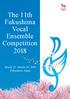 The 11th Fukushima Vocal Ensemble Competition March 22 - March 26, 2018 Fukushima, Japan