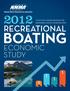 TOGETHER, MAKING BOATING THE PREFERRED CHOICE IN RECREATION RECREATIONAL BOATING ECONOMIC STUDY $ $